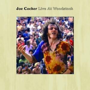 Let’s Go Get Stoned (Live at Woodstock 1969) - Joe Cocker