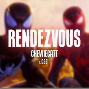 Rendezvous - ChewieCatt (Ft. CG5)