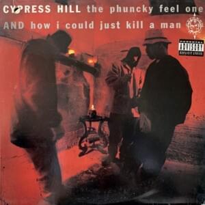 How I Could Just Kill a Man (radio / clean version) - Cypress Hill