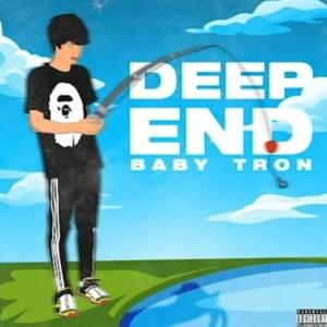 Deep End - BabyTron