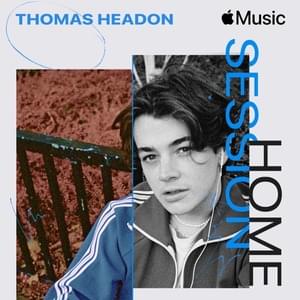 We Are Never Ever Getting Back Together (Apple Music Home Session) - Thomas Headon