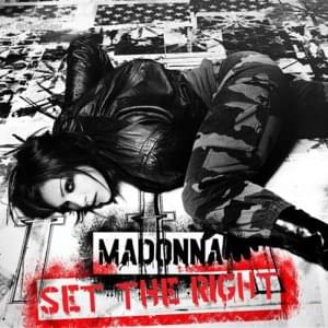 Set the Right - Madonna