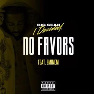 No Favors - Big Sean (Ft. Eminem)