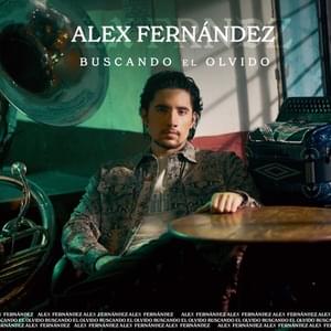 Buscando El Olvido - Alex Fernandez