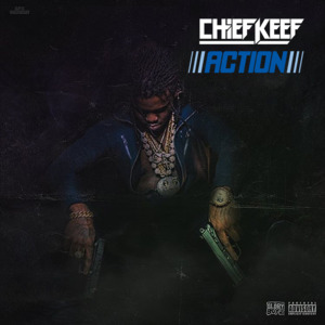 Action - Chief Keef