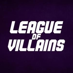 League of Villains - Rustage (Ft. Connor Quest!, Daddyphatsnaps, Daisy Banaisy, Dreaded Yasuke, FabvL, GameboyJones, None Like Joshua, Shwabadi, Toku Mei, Twisted Savvy & Zach B)