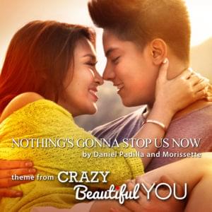 Nothing’s Gonna Stop Us Now - Morissette (Ft. Daniel Padilla)