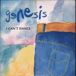 I Can’t Dance - Genesis