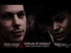 Strijd in Mezelf - Per.Verz (NL) (Ft. Fresku)