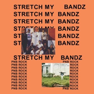 Stretch My Bandz (Freestyle) - PnB Rock