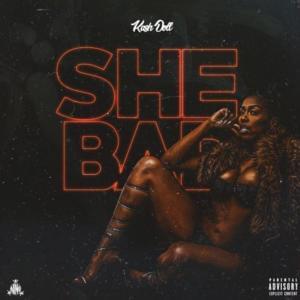 She Bad - Kash Doll (Ft. YG)