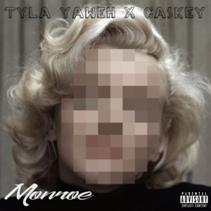 Monroe - Tyla Yaweh (Ft. Caskey)