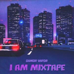 I Gotta... - GAMOR VAPOR