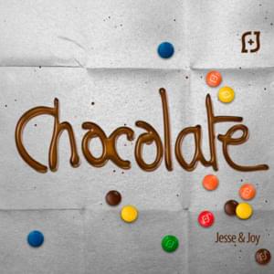 Chocolate - Jesse & Joy