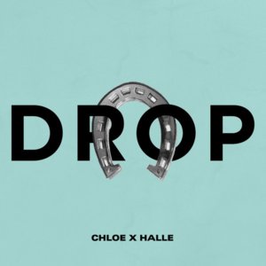 Drop - Chloe x Halle