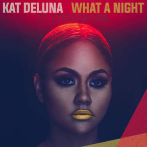 What A Night (Remix) - Kat DeLuna (Ft. Jeremih & Stefflon Don)