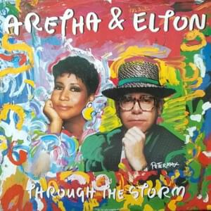 Through the Storm - Aretha Franklin (Ft. Elton John)