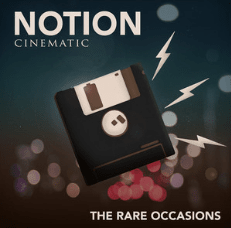 Notion (Cinematic) - The Rare Occasions