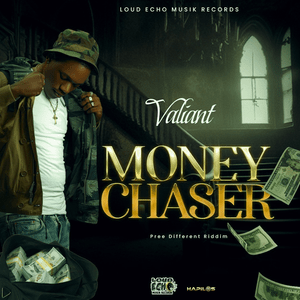 Money Chaser - Valiant