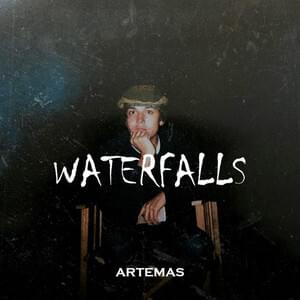 Waterfalls - Artemas