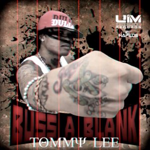 Buss A Blank - Tommy Lee Sparta