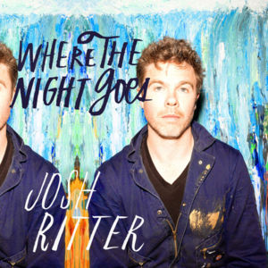 Where the Night Goes - Josh Ritter