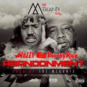 Abandonment - The Mekanix (Ft. Mozzy & Philthy Rich)