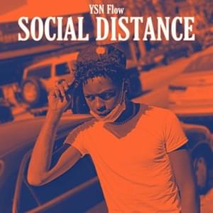 Social Distance - YSN Flow