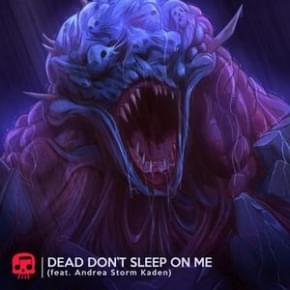 Dead Don’t Sleep On Me - JT Music (Ft. Andrea Storm Kaden)