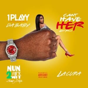 Can’t Have Her - 1PLAYY (Ft. DaBaby)