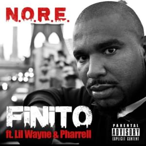 Finito - N.O.R.E. (Ft. Lil Wayne & Pharrell Williams)