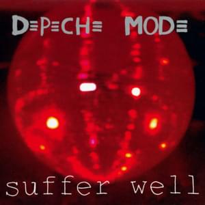 Suffer Well - Depeche Mode