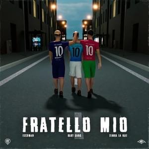 Fratello mio - Escomar (Ft. Baby Gang & Simba La Rue)