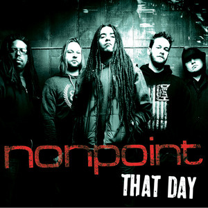 That Day - Nonpoint