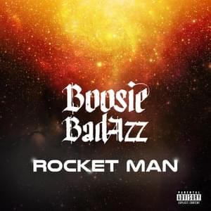 Rocket Man - Boosie Badazz