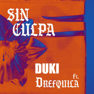 Sin Culpa - Duki (Ft. DrefQuila)