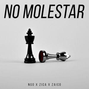 #nomolestar - Zica (Ft. NGO (ARG) & Zaico)