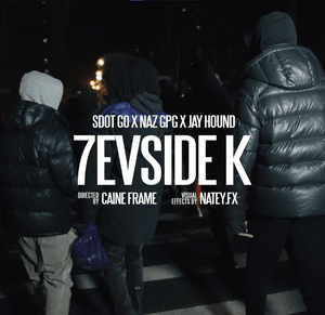 7evSide K - Sdot Go, Jay Hound & NazGPG