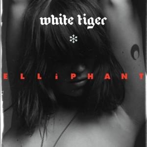 White Tiger - Elliphant