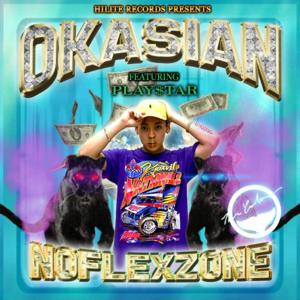 No Flex Zone (Remix) - Okasian (오케이션) (Ft. Bryan Chase)