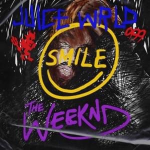 Juice WRLD & The Weeknd - Smile (Traduzione Italiana) - Lyrxo Traduzioni Italiane