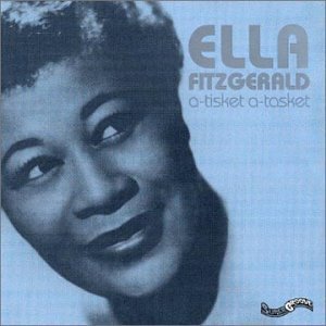 A Tisket, A Tasket - Ella Fitzgerald