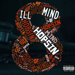 Ill Mind of Hopsin 8 - Hopsin