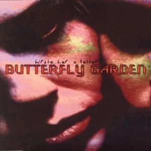 We’re Gonna Have a Real Good Time - Butterfly Garden (Norway)