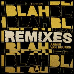 Blah Blah Blah (Regi Remix) - Armin van Buuren