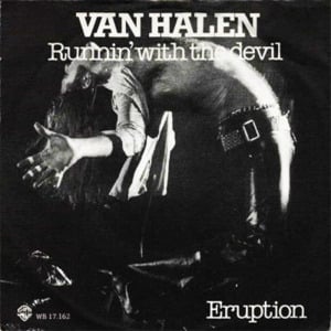 Runnin’ with the Devil - Van Halen