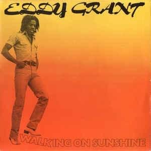 Walking on Sunshine - Eddy Grant