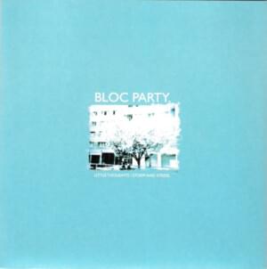 Storm and Stress - Bloc Party