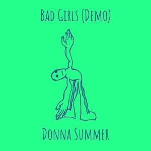 Bad Girls Demo #1 - Donna Summer