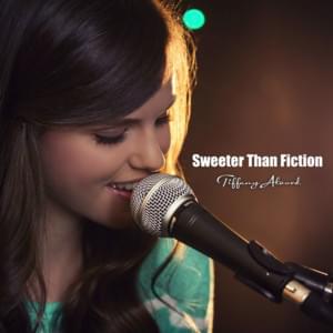 Sweeter Than Fiction - Tiffany Alvord